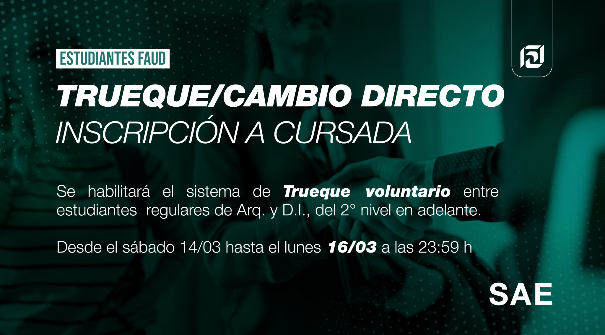 Trueque Trueque/Cambio Directo 2026 - Facultad de Arquitectura, Urbanismo y Diseño